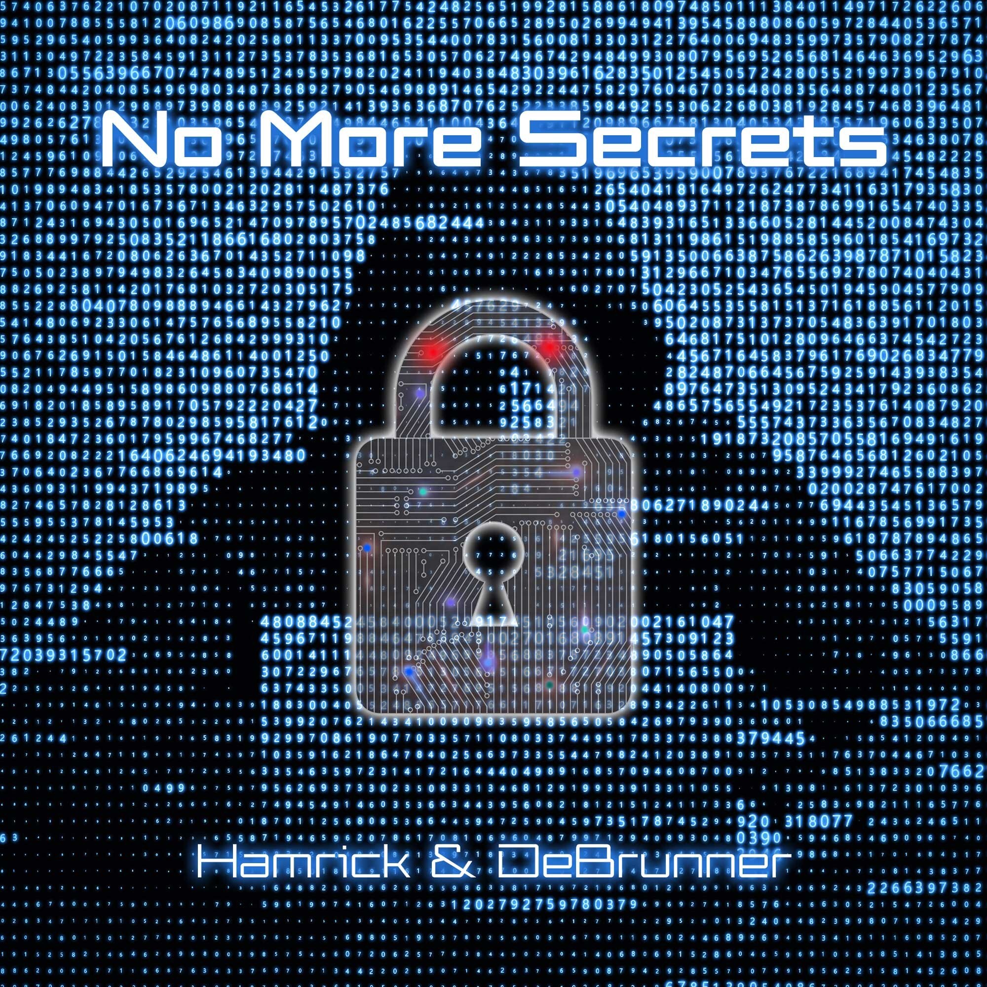 No More Secrets