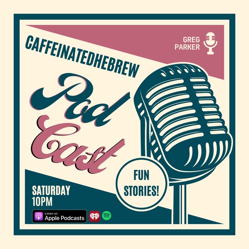 The caffeinatedhebrew’s Podcast