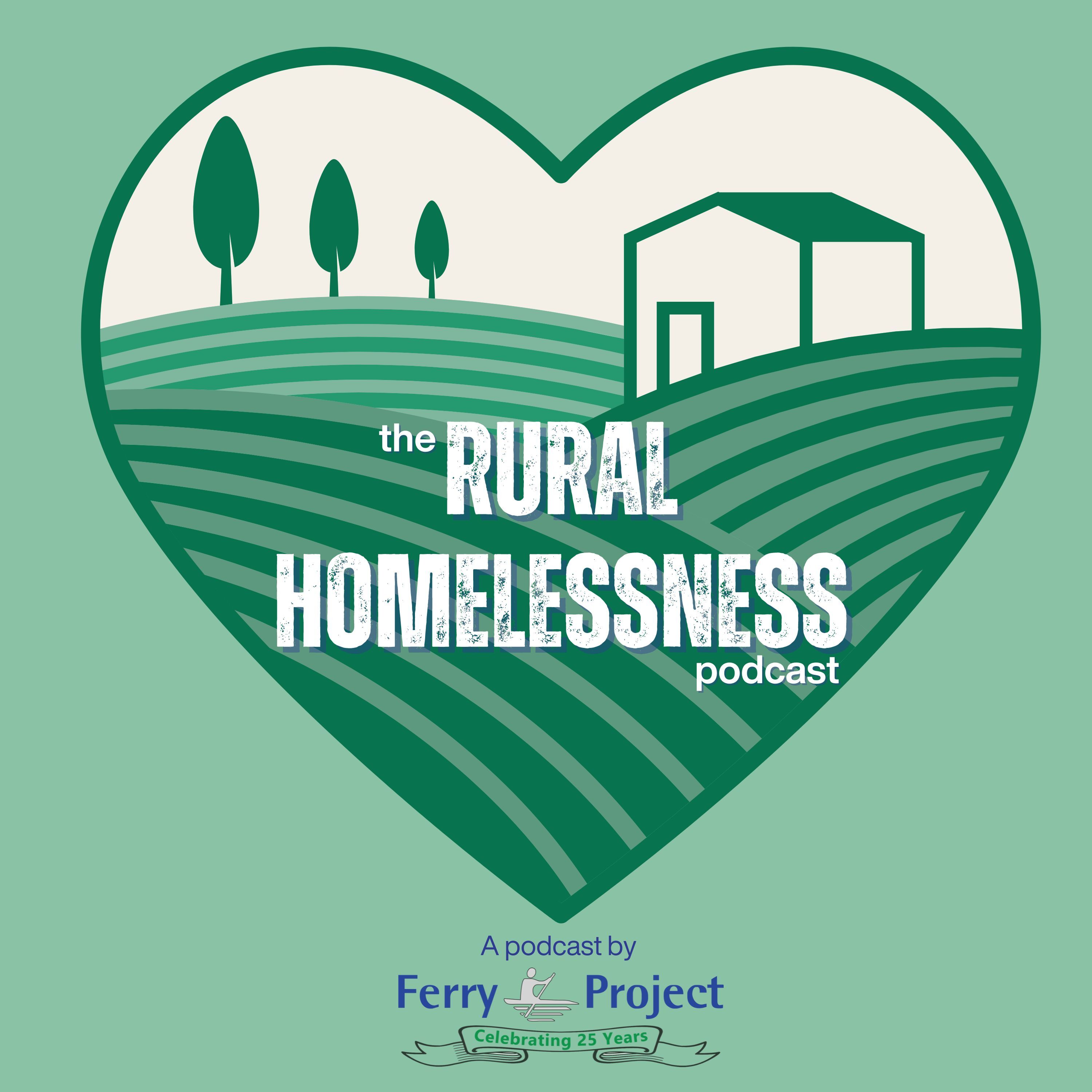 The Rural Homelessness Podcast