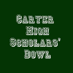 Carter High Scholars' Bowl