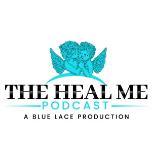 The Heal Me Podcast