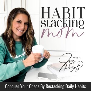 Ep 44 // New Year, New Plan: Breaking Old Habits To Finally Organize Your Home