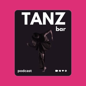 TANZbar EP07: TANZshow