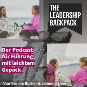 #TLBP001 - The Leadership Backpack: Neues Team, neues Glück?