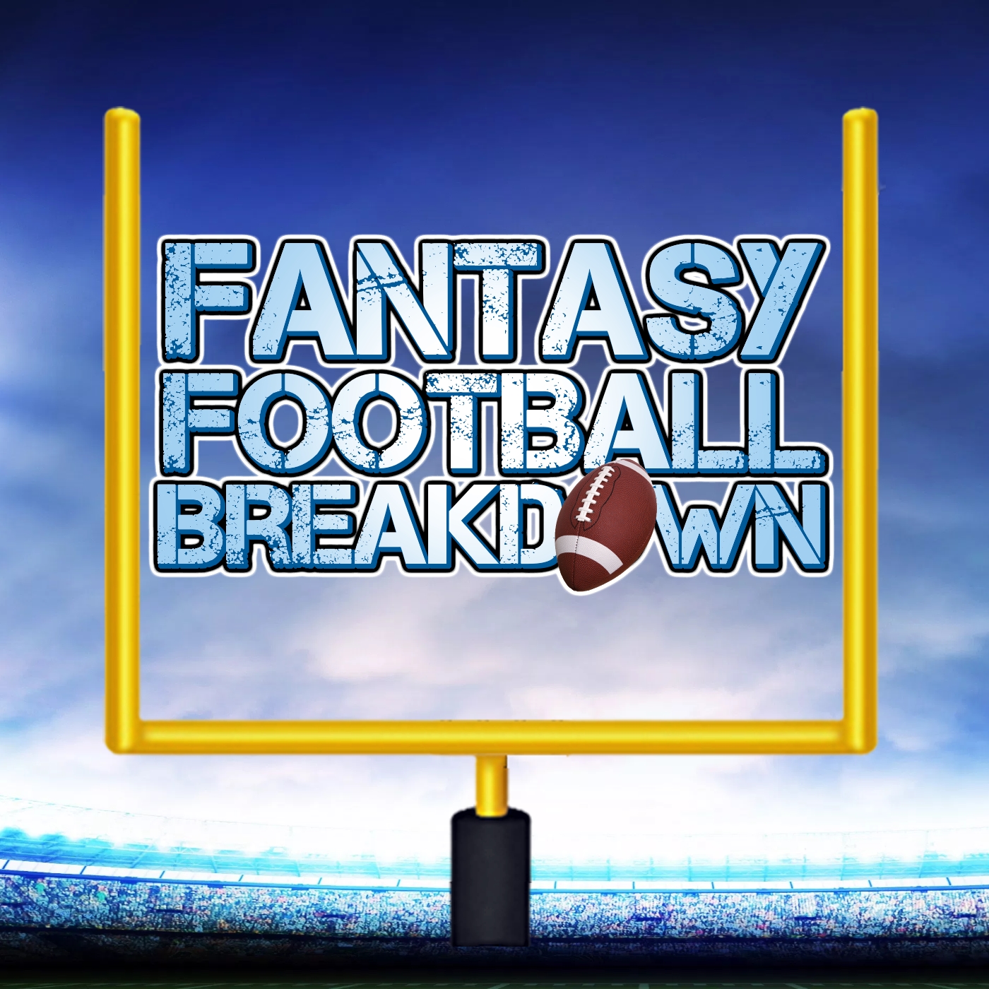 Fantasy Football Breakdown Listen via Stitcher for Podcasts