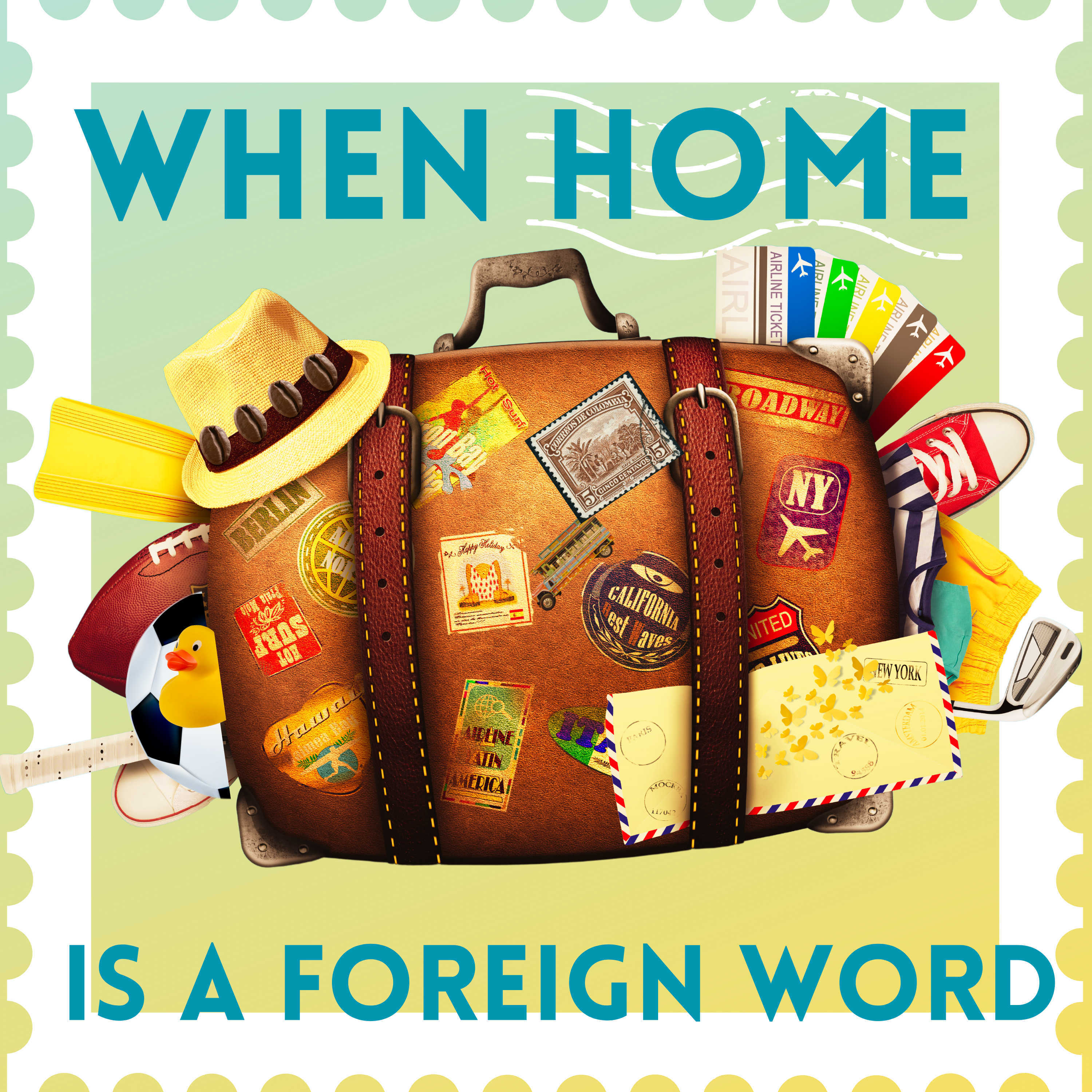 When Home is a Foreign Word