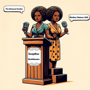 Let Us Introduce Ourselves SoapBox Goddesses