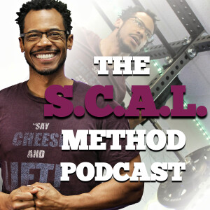 The S.C.A.L. Method Podcast - Trailer