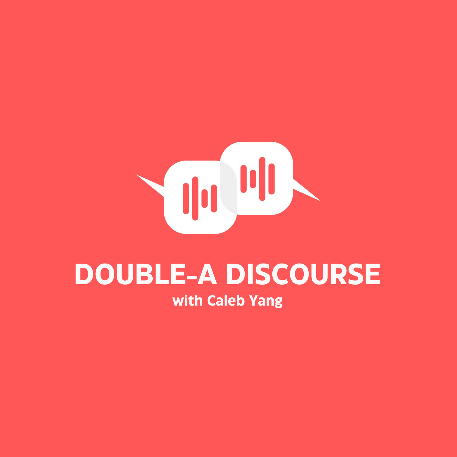 Double-A Discourse