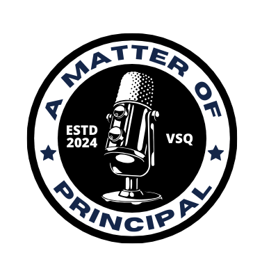 A Matter of Principal Podcast