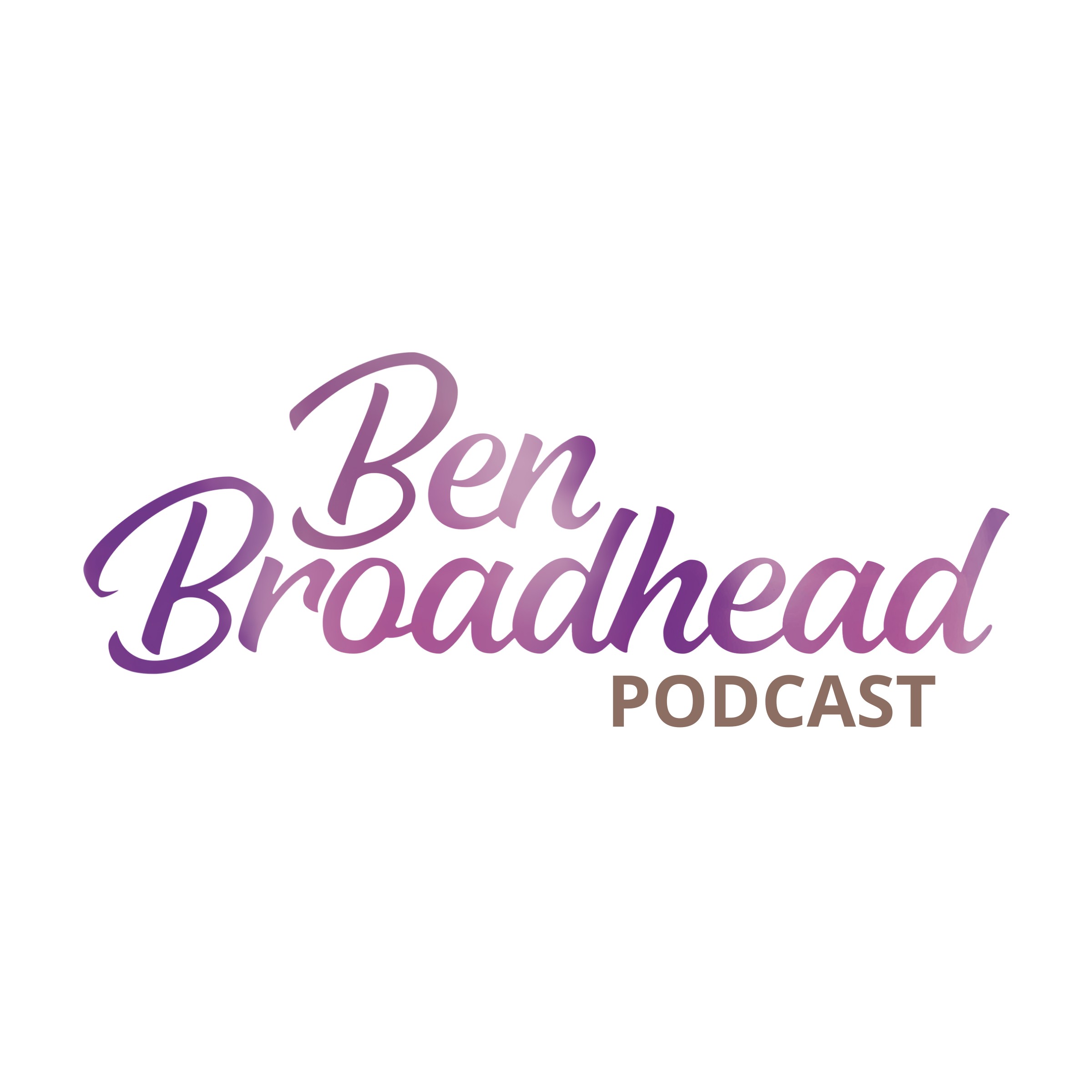 Ben Broadhead Podcast