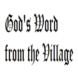 God's Word From the Village