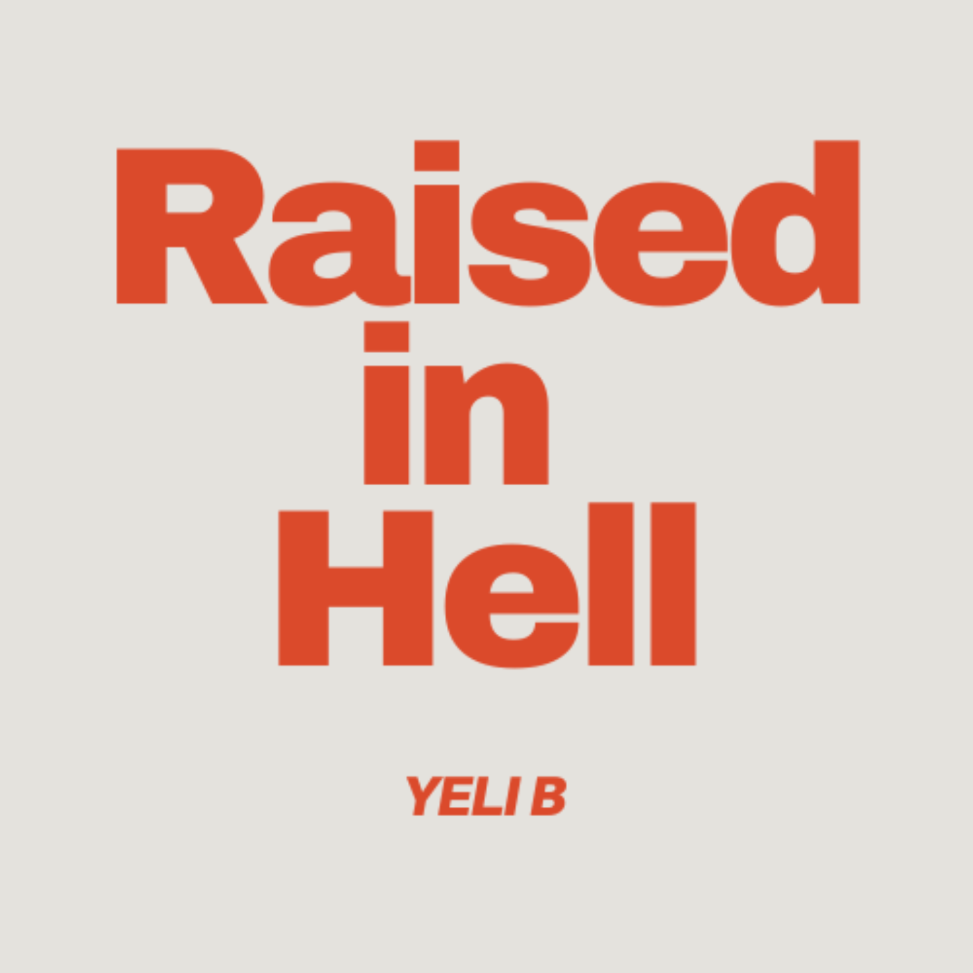 Raised in Hell