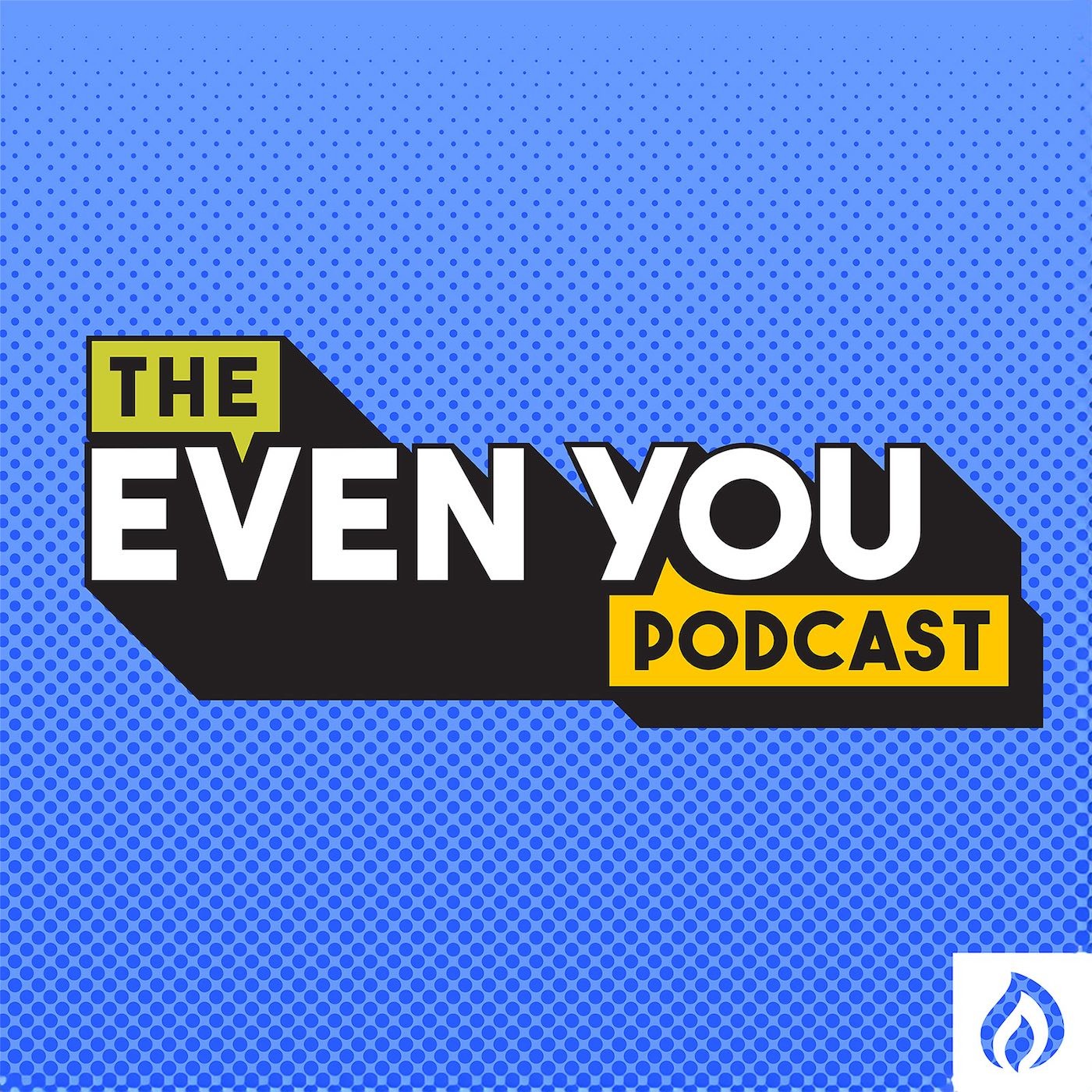 Even You