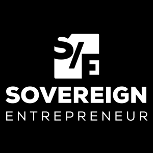 The Sovereign Entrepreneur Podcast