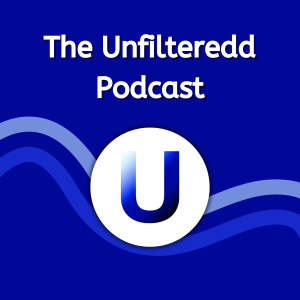 The Unfilteredd Podcast