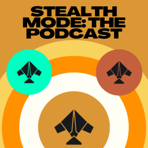 Stealth Mode: The Podcast - Teaser