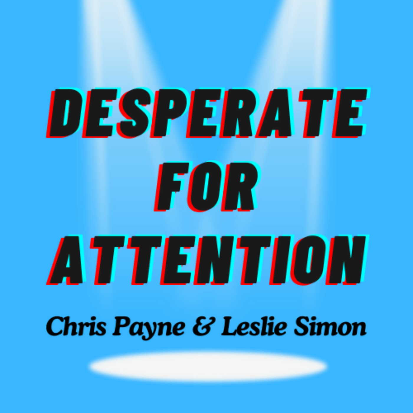 Desperate For Attention