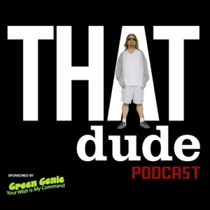 THAT Dude Podcast with VANESSA CHASE