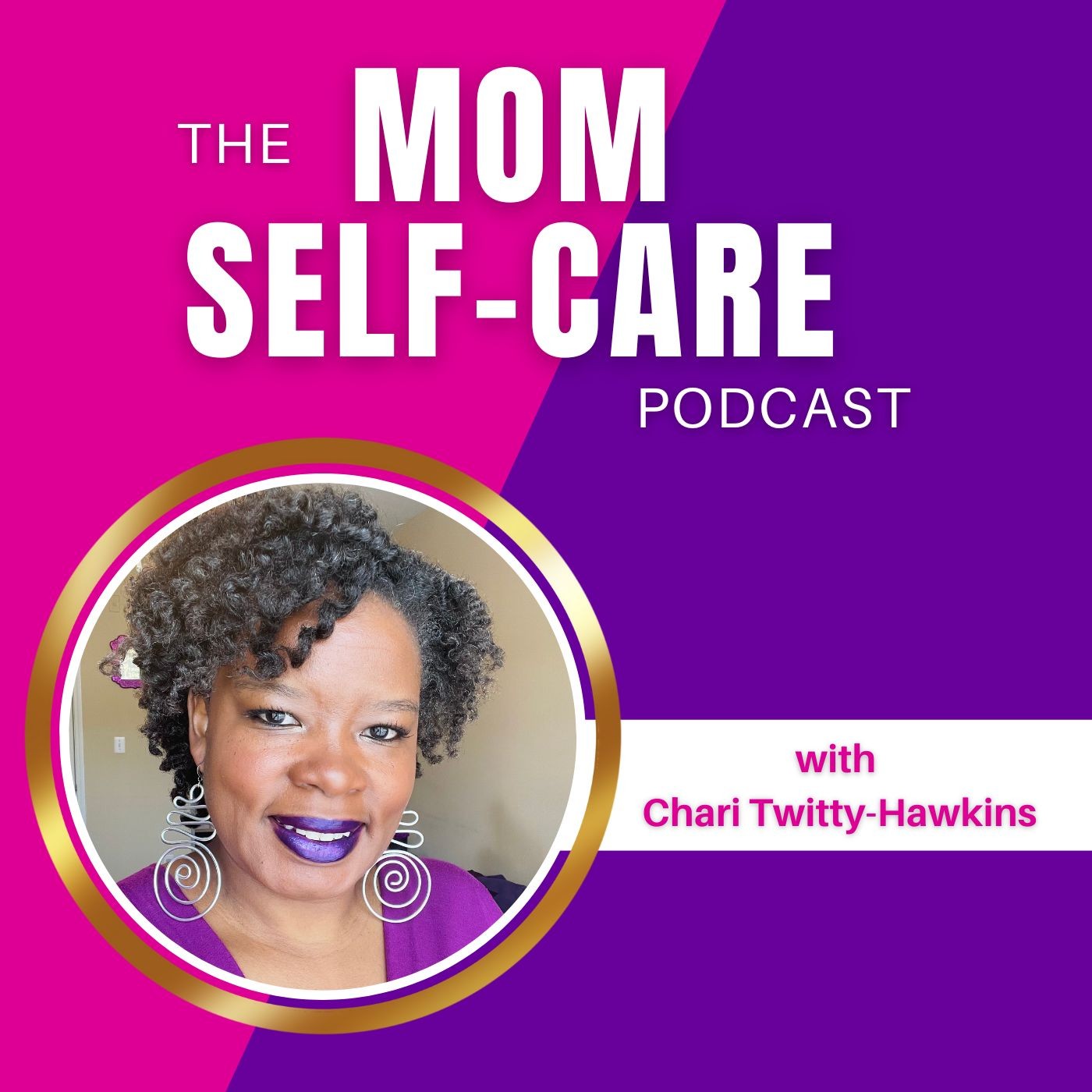 The Mom Self-Care Podcast