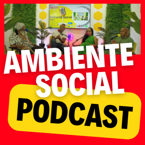 The ambientesocial2024’s Podcast