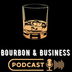 Bourbon & Business