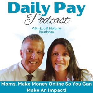 The Daily Pay Podcast | Online Business For Financial Freedom, Time Freedom for Families