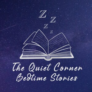The Quiet Corner Bedtime Stories