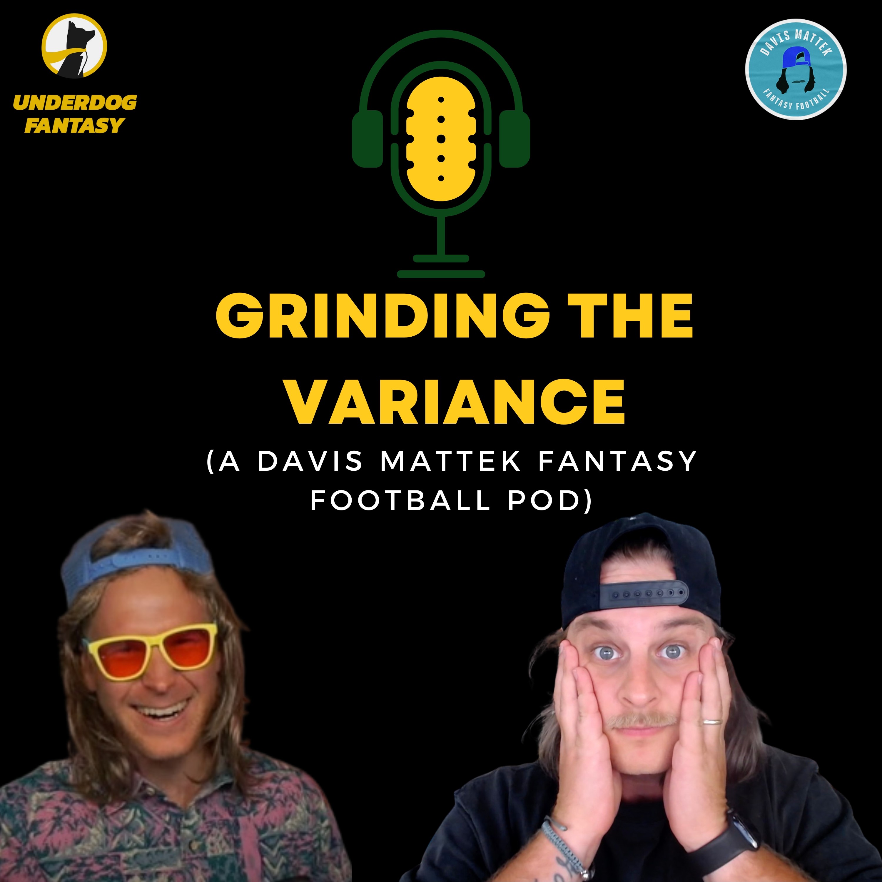 Logo of the podcast Grinding The Variance (A Davis Mattek Fantasy Football Pod)