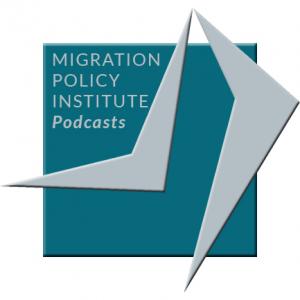 Migration Policy Institute Podcasts
