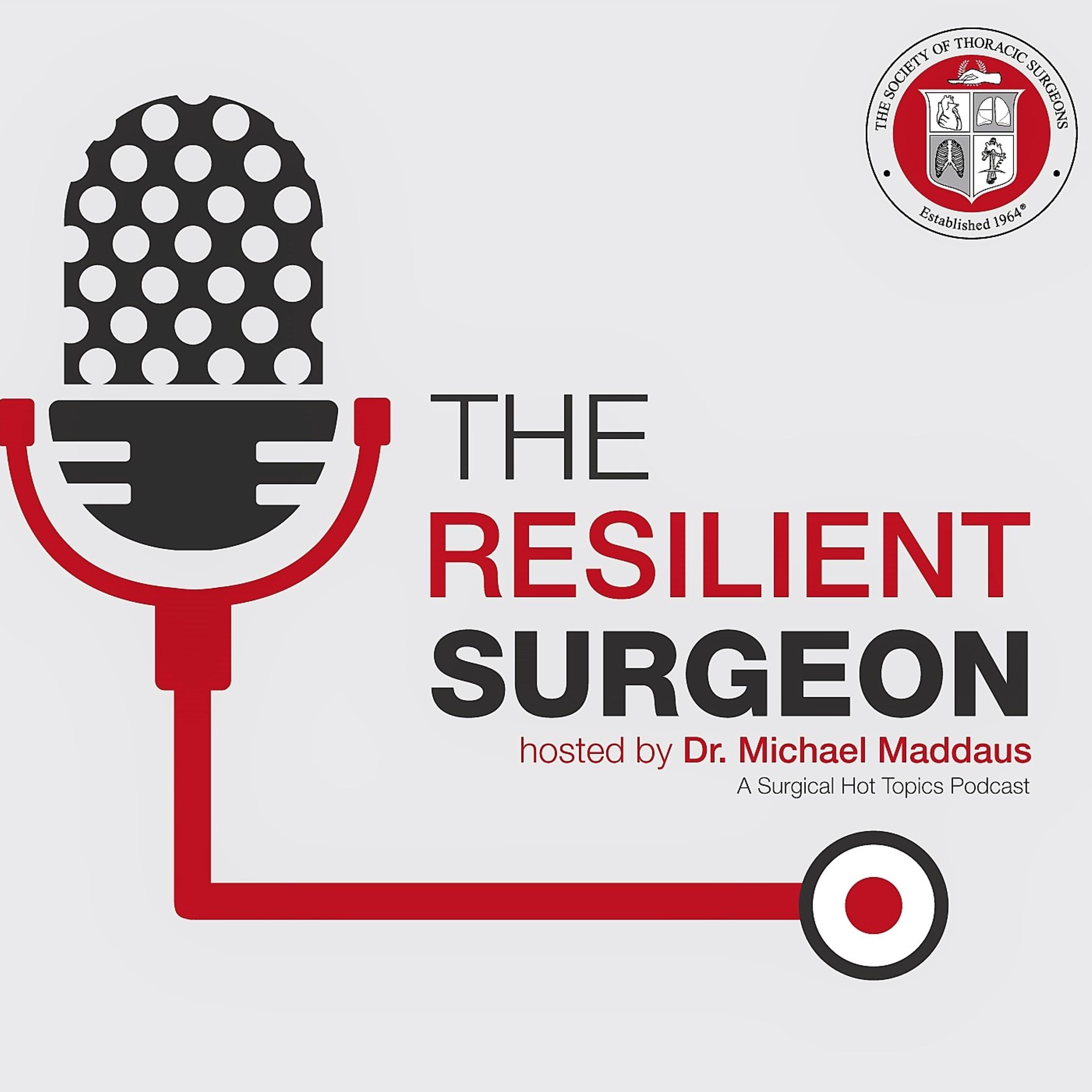 The STS Resilient Surgeon Podcast