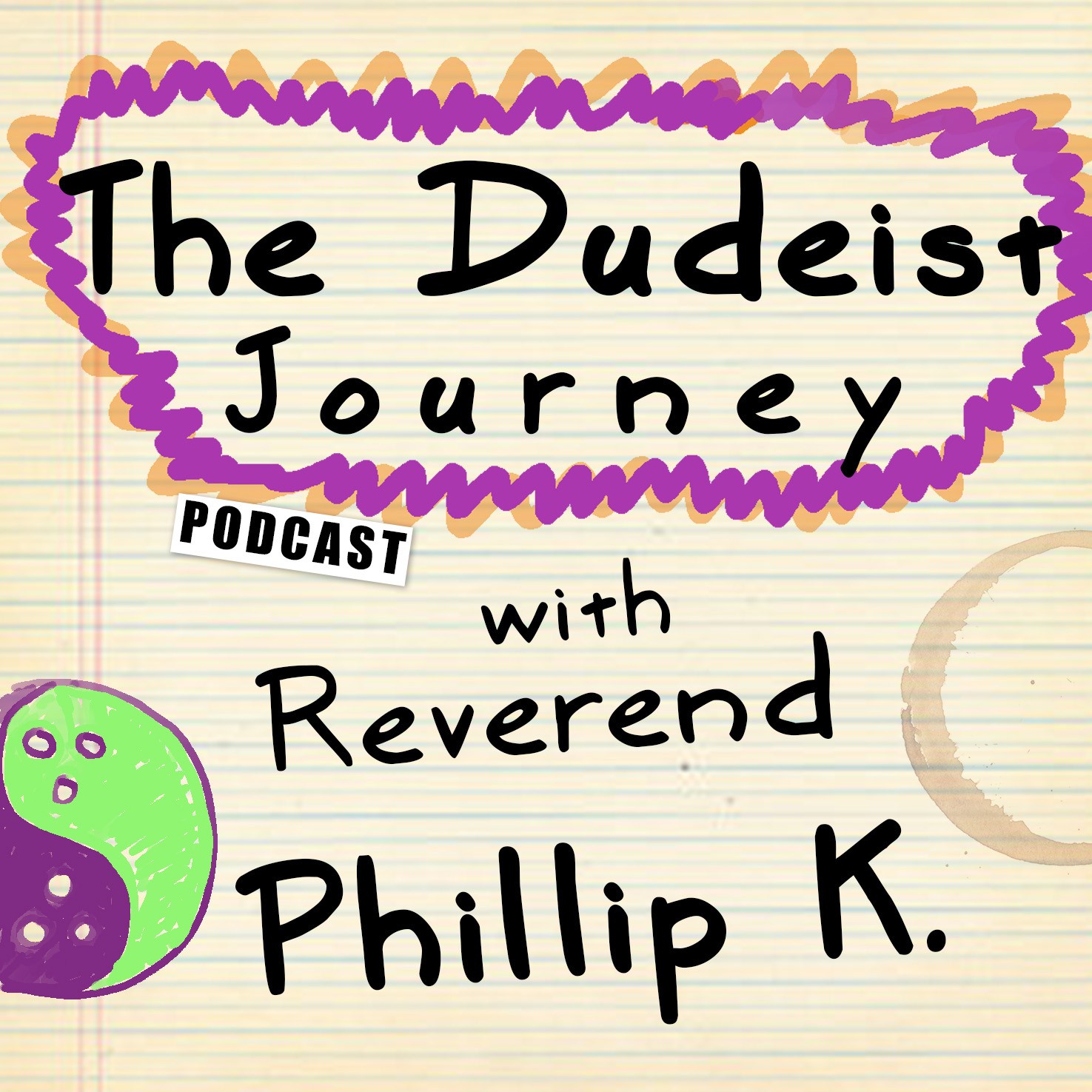 The Dudeist Journey with Rev. Phillip K.