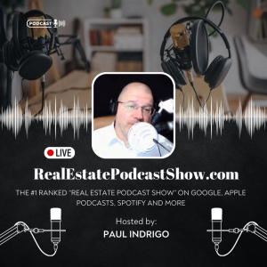 Real Estate Podcast Show (RealEstatePodcastShow.com)