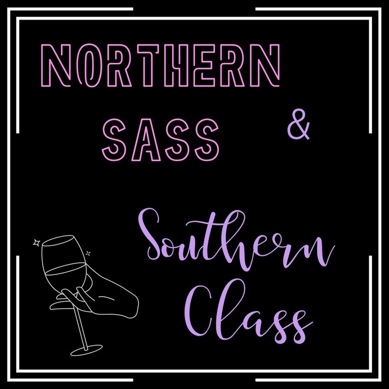 Northern Sass and Southern Class