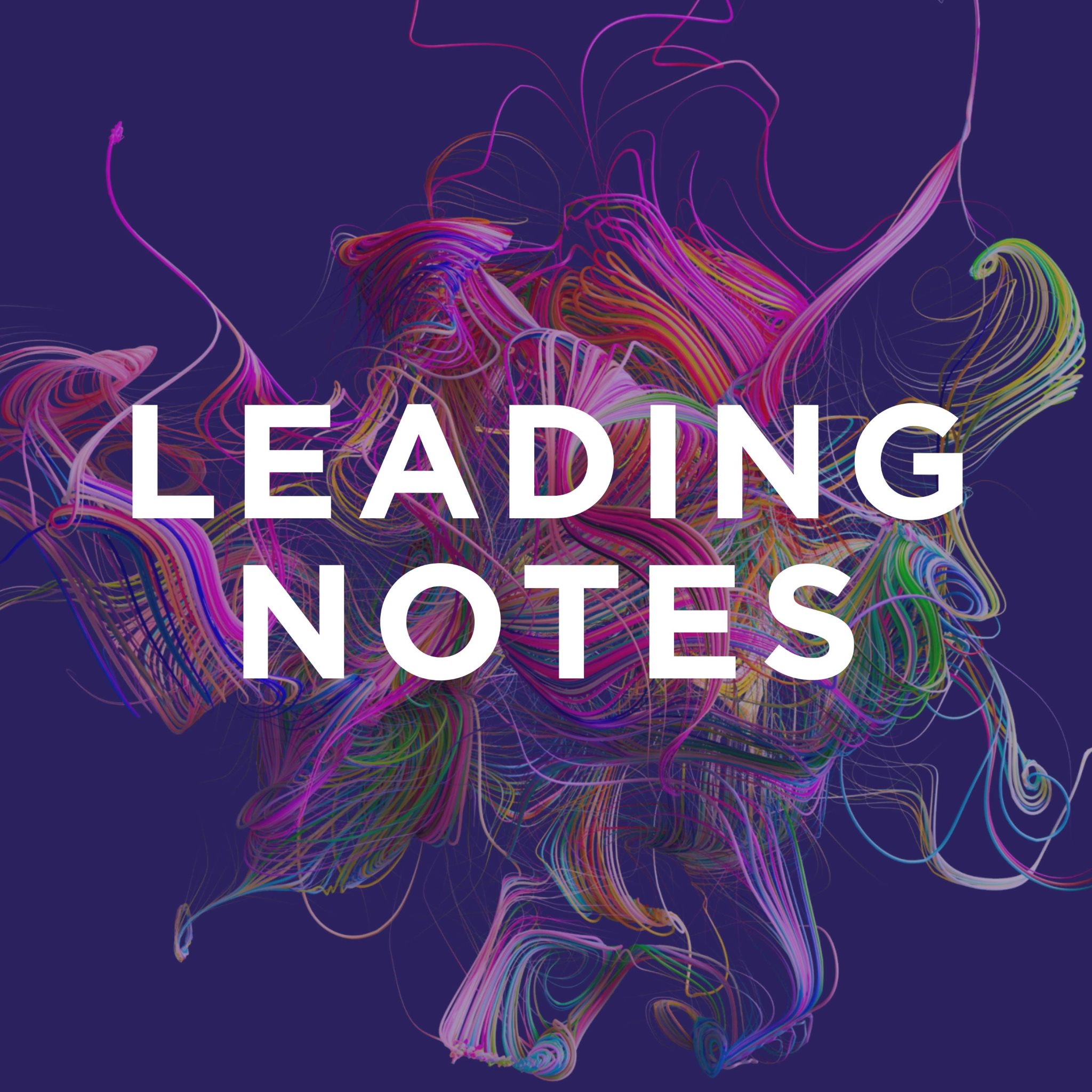 Leading Notes Podcast