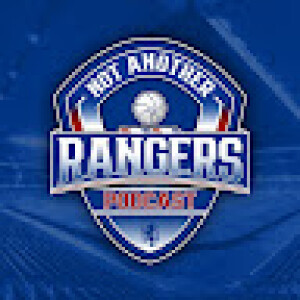 not another rangers podcast