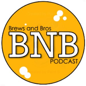 Brews N Bros Podcast SE4 EP1: #49 (BNB) The Season 4 Premiere: IPA's & Top 90s Box Office Movies