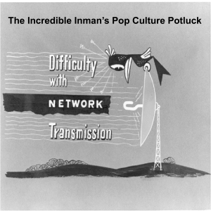 The Incredible Inman's Pop Culture Potluck