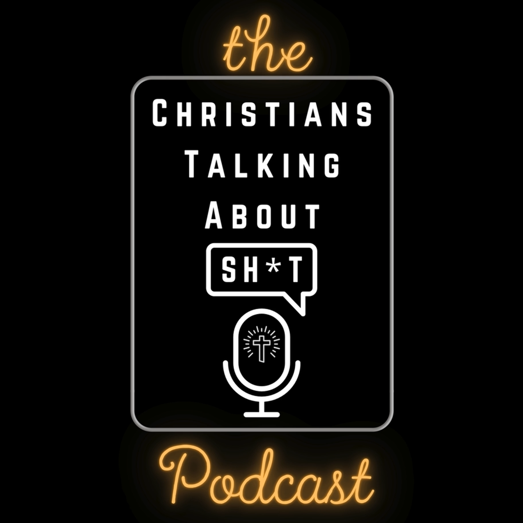 Christians Talking About Sh*t
