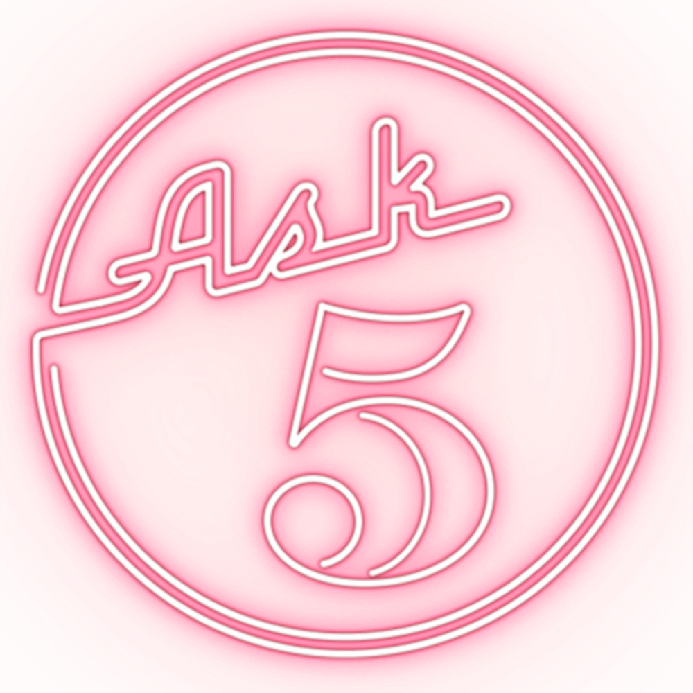 Ask 5