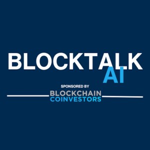 52 - Blockchain Innovations and Industry Shifts