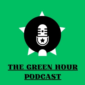 The Green Hour Podcast #3 - Before The Knot