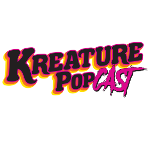 The Kreature Popcast Promo