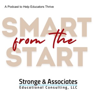 Smart from the Start: An Education Podcast from Stronge & Associates