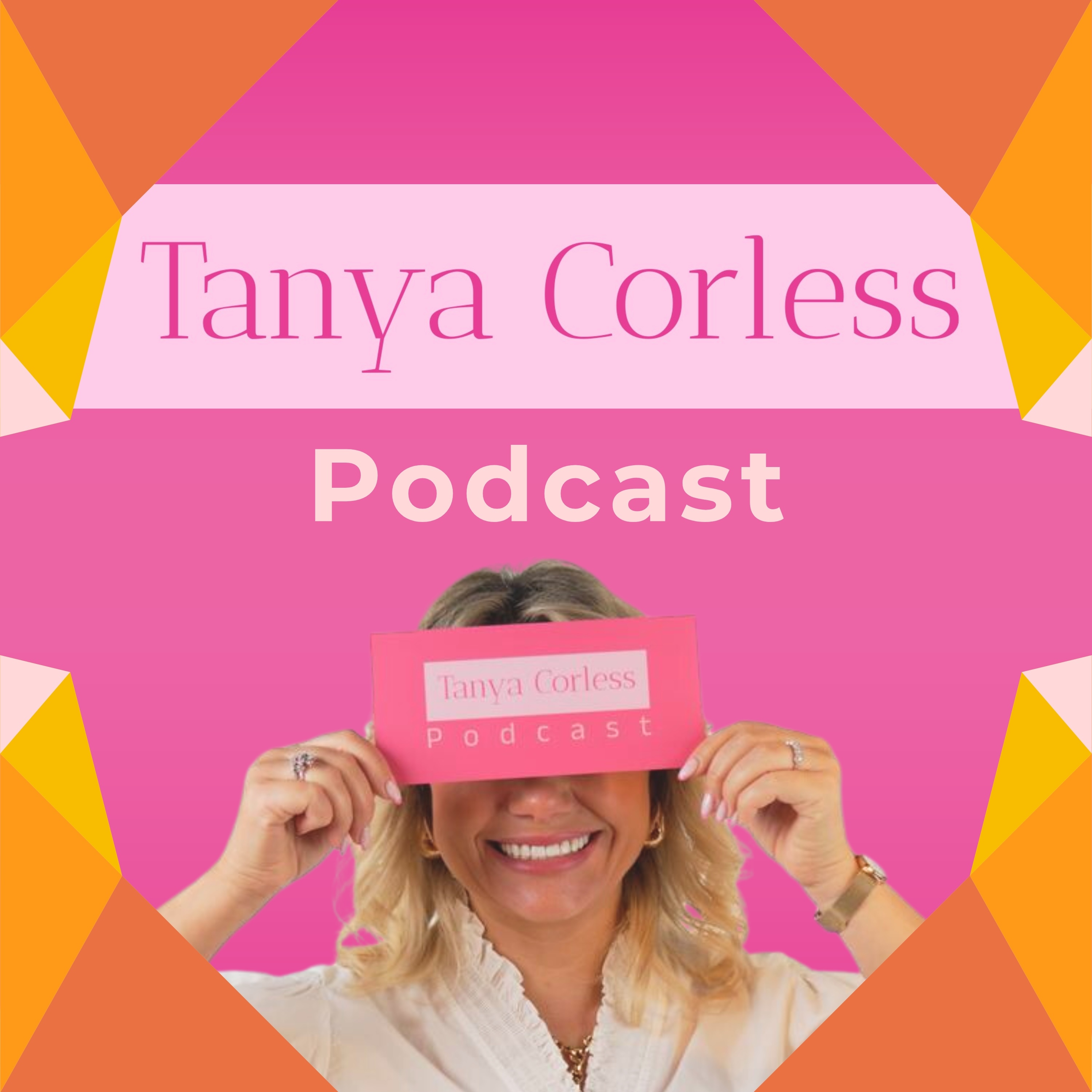 Tanya Corless Podcast