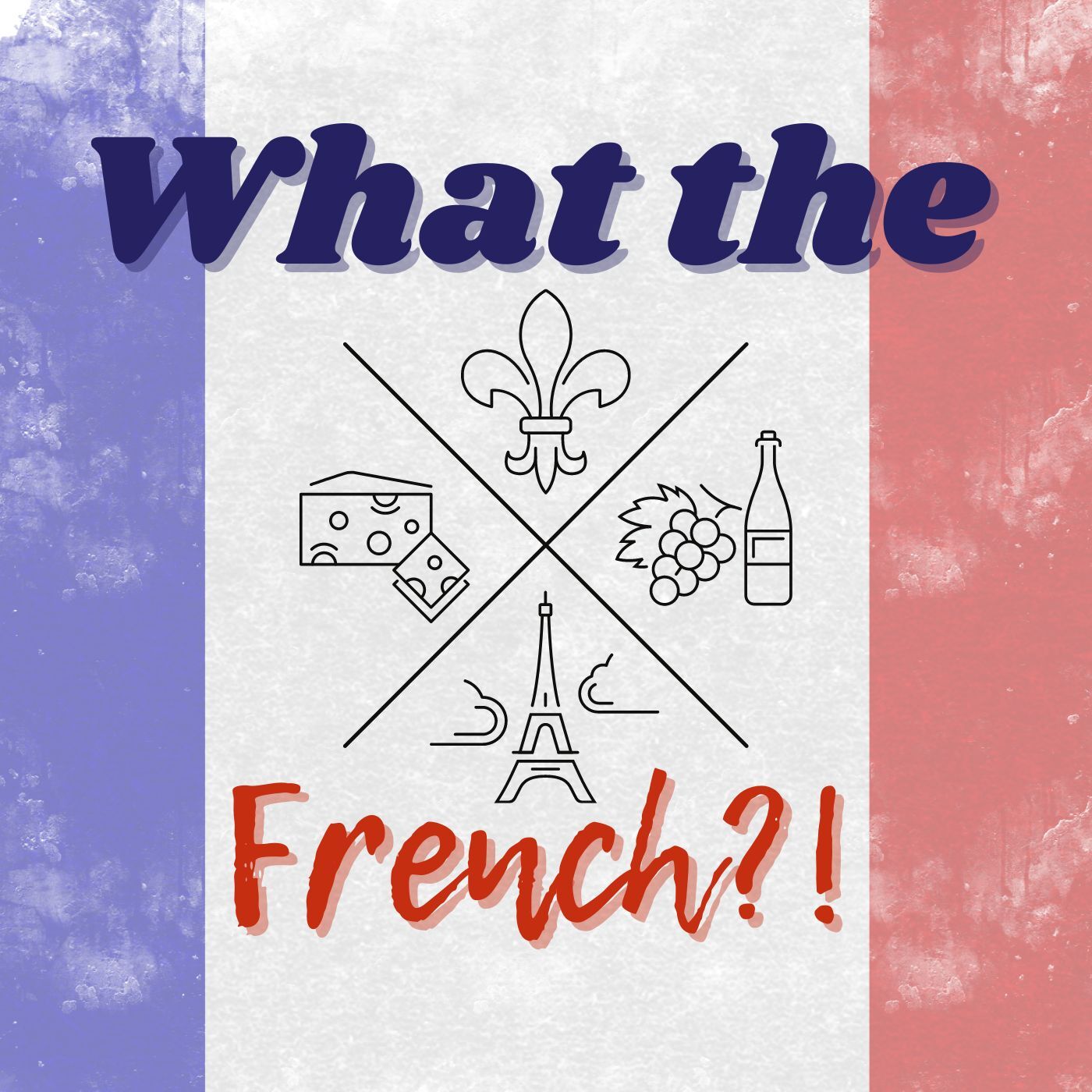 What The French?!