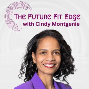 Trailer: The Future Fit Edge With Cindy Montgenie