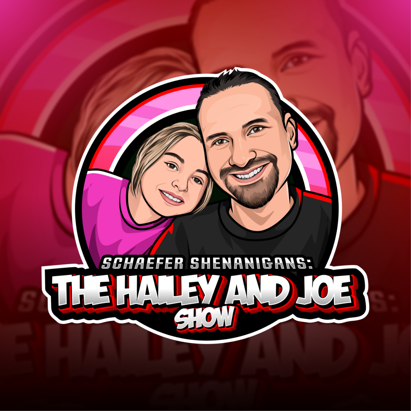 Schaefer Shenanigans: The Hailey and Joe Show: