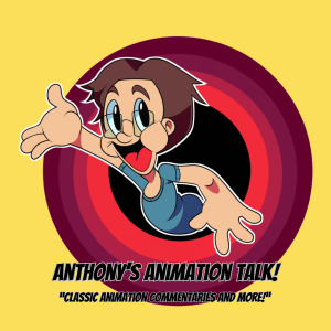 Anthony’s Animation Talk