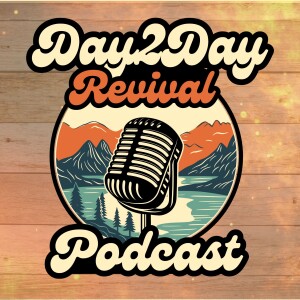 Day 2 Day Revival Podcast Teaser